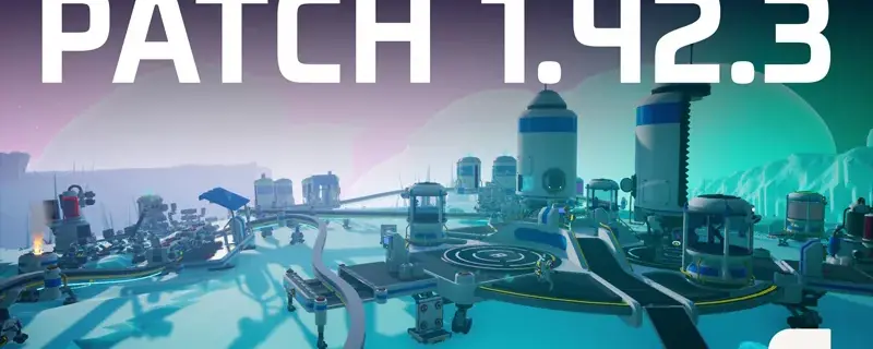 Astroneer Patch Notes 1.42.3: Intermodal Terminal Fixes (Juli 2026)